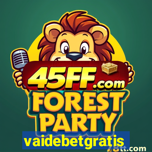 vaidebetgratis
