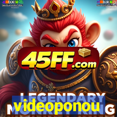 videoponou