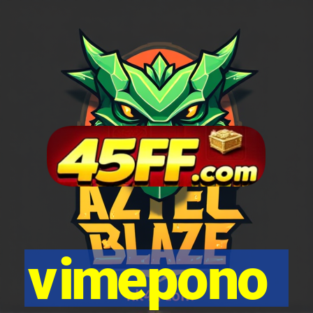 vimepono