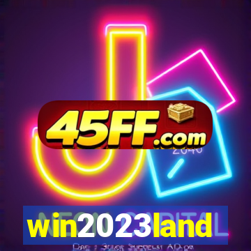 win2023land