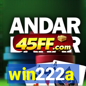 win222a