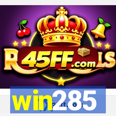 win285