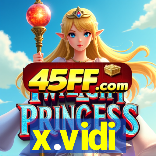 x.vidi