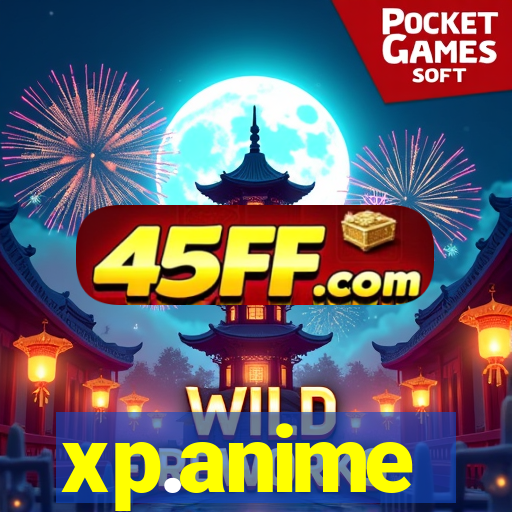 xp.anime