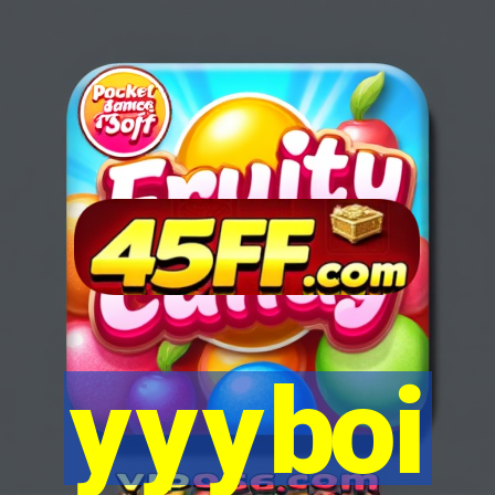 yyyboi