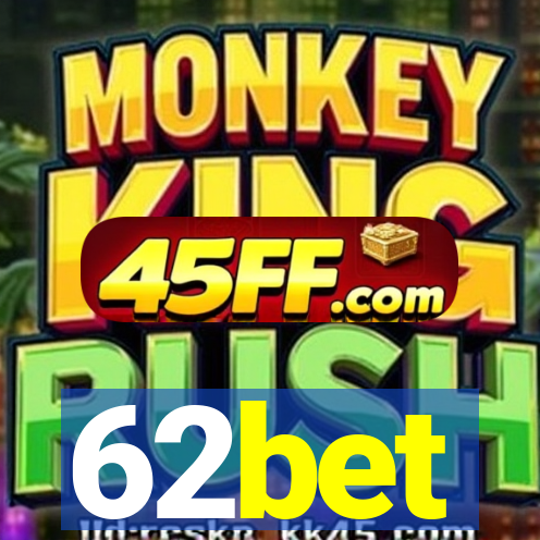 62bet