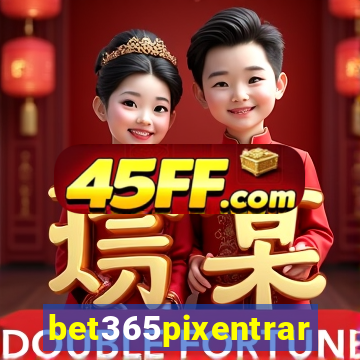 bet365pixentrar