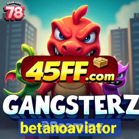 betanoaviator