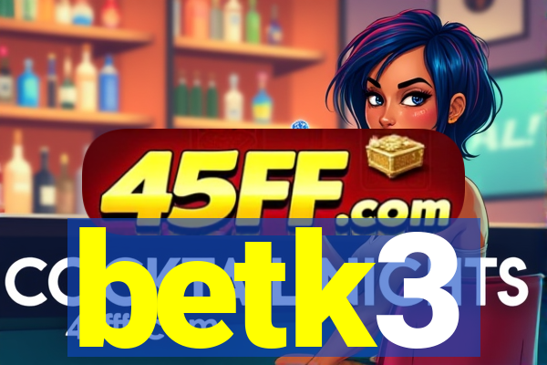 betk3