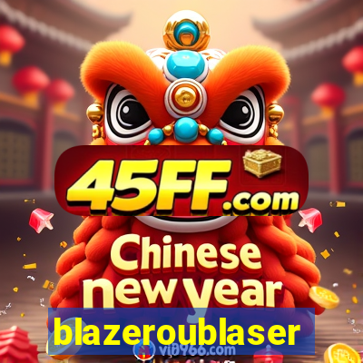blazeroublaser