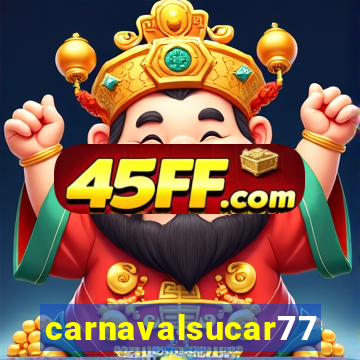 carnavalsucar777