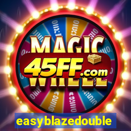 easyblazedouble