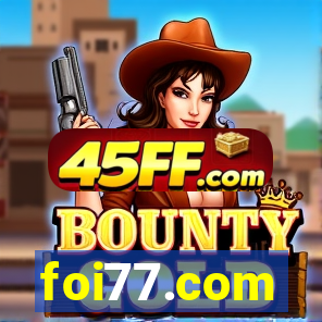 foi77.com