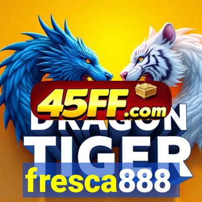 fresca888