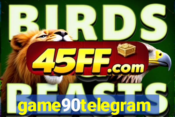 game90telegram