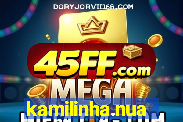 kamilinha.nua