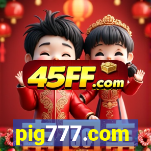 pig777.com