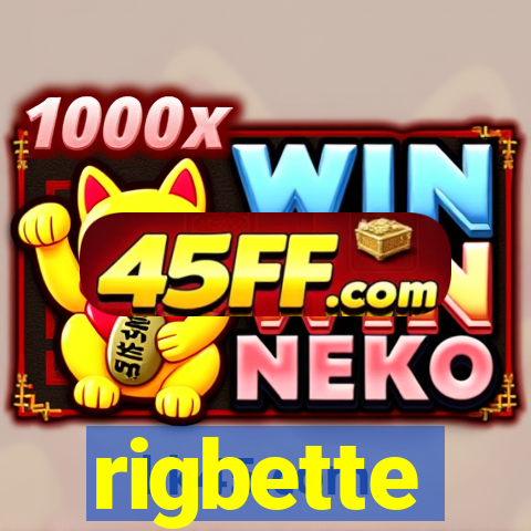 rigbette
