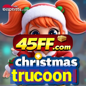 trucoon